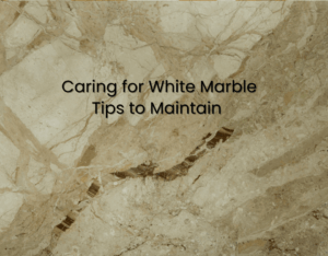 Caring for White Marble: Tips to Maintain Its Shine and Elegance