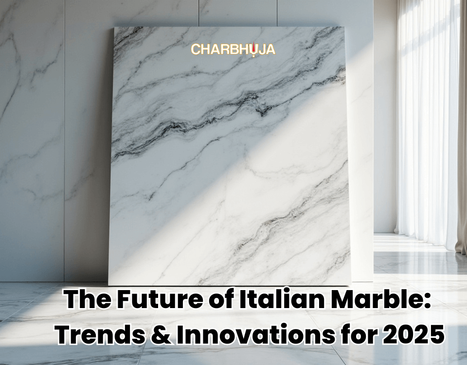 The Future of Italian Marble: Trends & Innovations for 2025